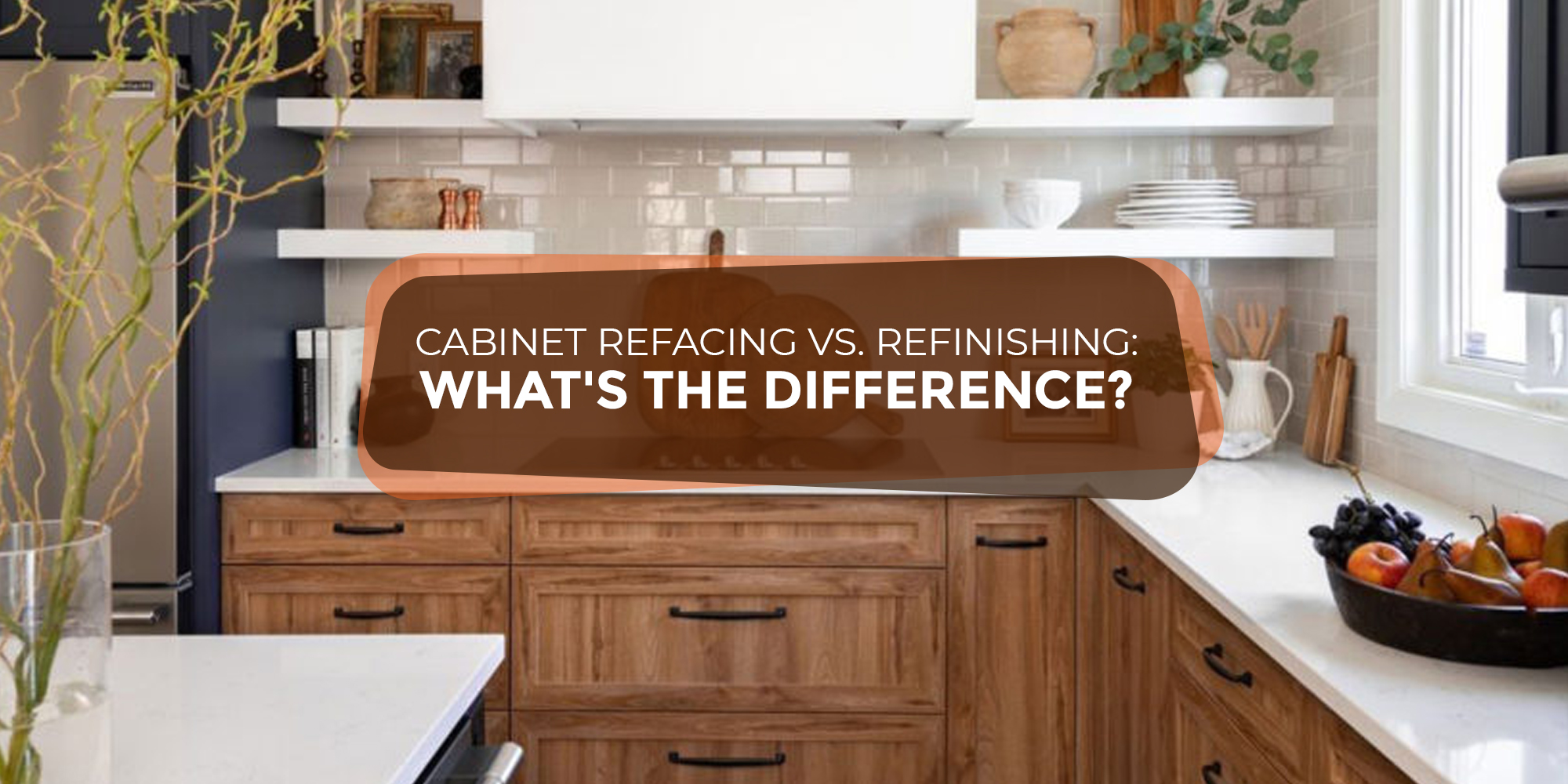 Kitchen Refacing Vs Refinishing What S Right For You